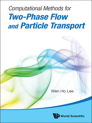 cover image of Computational Methods For Two-phase Flow and Particle Transport (With Cd-rom)